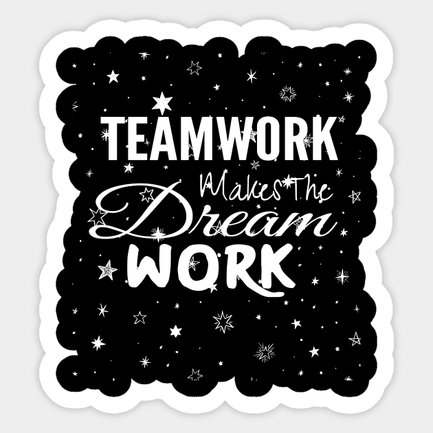 Teamwork makes This Dream Work Sticker by Sanije